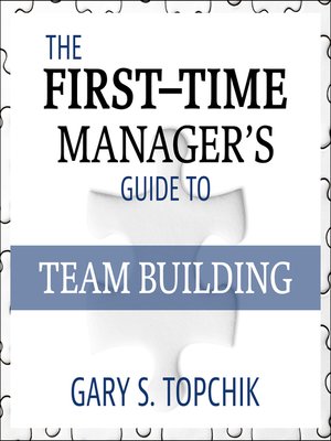 cover image of The First-Time Manager's Guide to Team Building